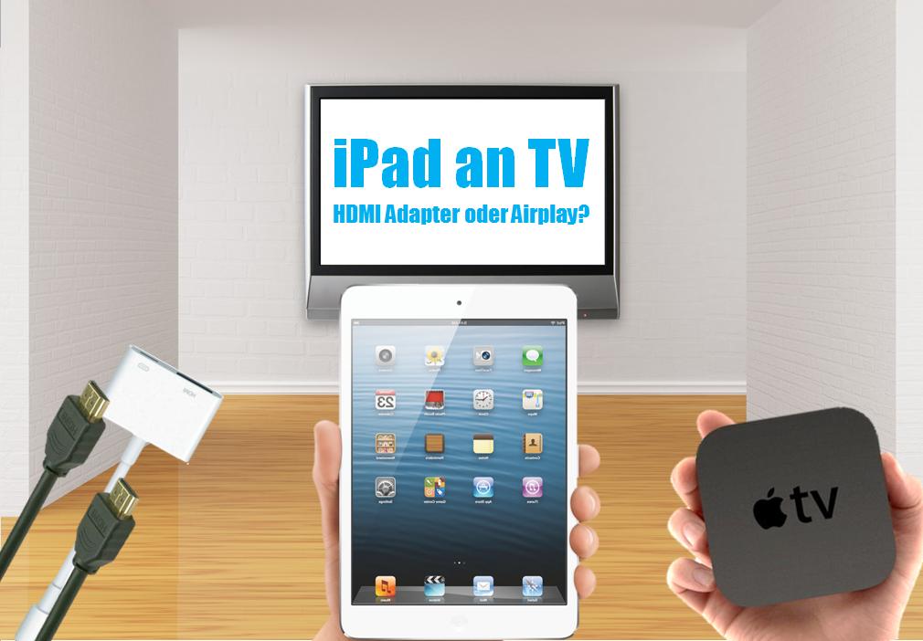 Anleitung iPad an TV anschließen (mit oder ohne Kabel) in 2021